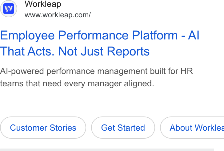 Workleap ad on Google Ads: Employee Performance Platform - Al That Acts. Not Just Reports Al-powered performance management built for HR teams that need every manager aligned. Customer Stories Get Started { About Worklez