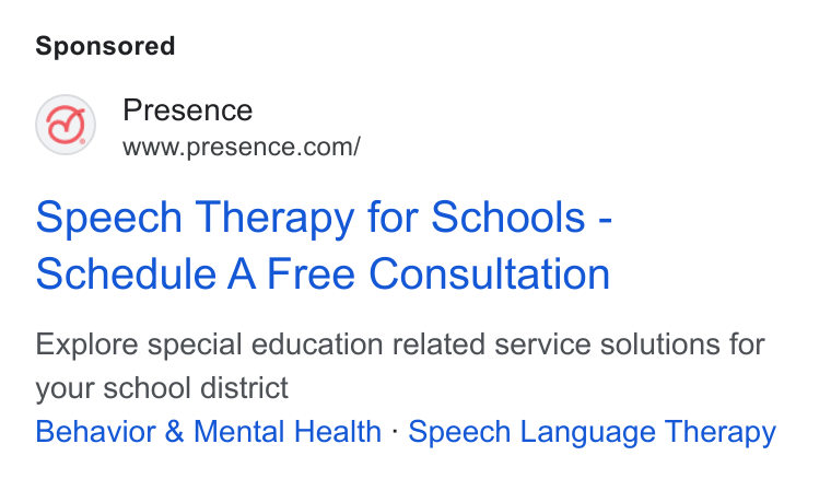 Presence ad on Google Ads: Speech Therapy for Schools - schedule A Free Consultation Explore special education related service solutions for your school district Behavior & Mental Health - Speech Language Therapy