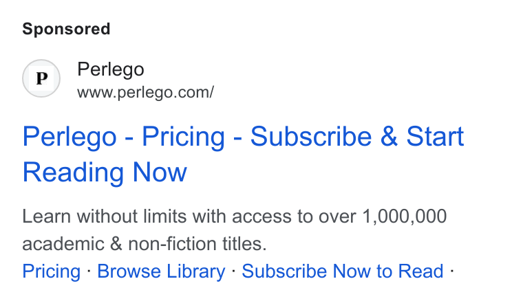 Perlego ad on Google Ads: Perlego - Pricing - Subscribe & Start Reading Now Learn without limits with access to over 1,000,000 academic & non-fiction titles. Pricing - Browse Library - Subscribe Now to Read -