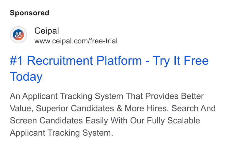 Ceipal ad on Google Ads: #1 Recruitment Platform - Try It Free Today An Applicant Tracking System That Provides Better Value, Superior Candidates & More Hires. Search And Screen Candidates Easily With Our Fully Scalable Applicant Tracking System.