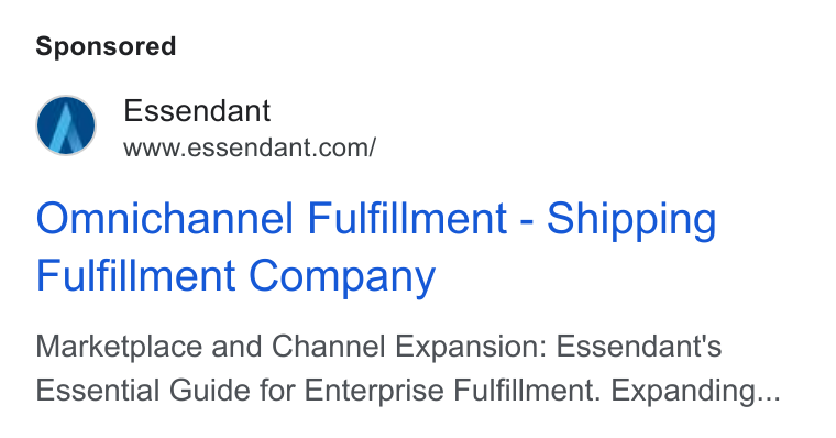 Essendant ad on Google Ads: Omnichannel Fulfillment - Shipping Fulfillment Company Marketplace and Channel Expansion: Essendant's Essential Guide for Enterprise Fulfillment. Expanding...