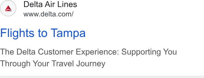 Delta Air Lines ad on Google Ads: Flights to Tampa The Delta Customer Experience: Supporting You Through Your Travel Journey
