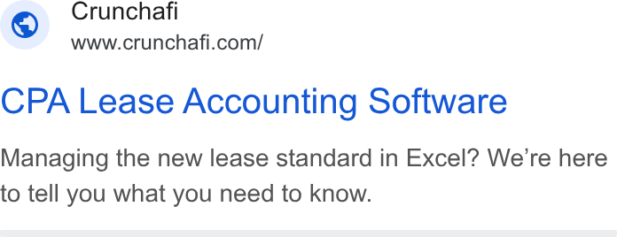 Crunchafi ad on Google Ads: Crunchafi CPA Lease Accounting Software Managing the new lease standard in Excel? We're here to tell you what you need to know.
