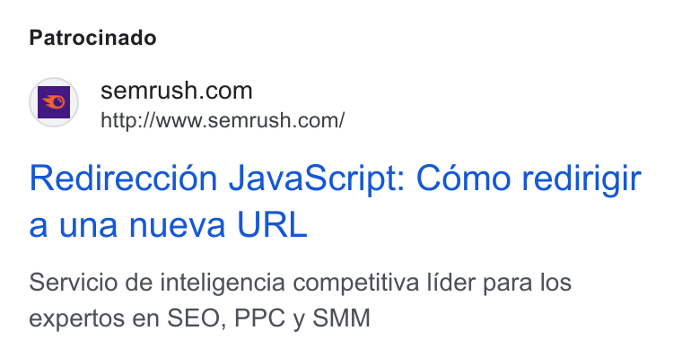Semrush ad on Google Ads: http://www.semrush.com/ Redireccion Java Script: Como redirigir a una nueva URL Servicio de inteligencia competitiva lider para los expertos en SEO, PPC y SMM