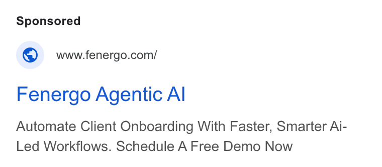 Fenergo ad on Google Ads: Fenergo Agentic Al Automate Client Onboarding With Faster, Smarter Aji- Led Workflows. Schedule A Free Demo Now