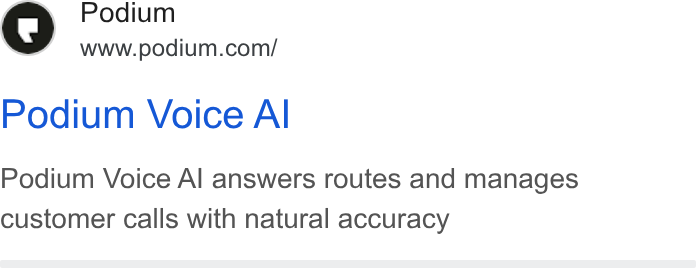 Podium ad on Google Ads: Podium Voice Al Podium Voice Al answers routes and manages customer calls with natural accuracy