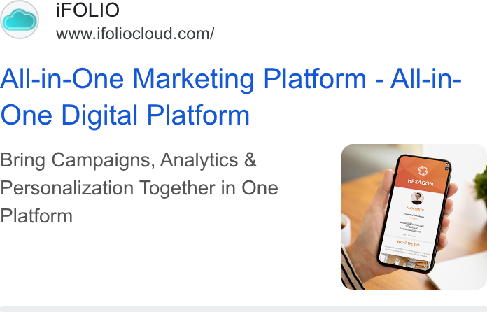 iFOLIO Marketing Cloud ad on Google Ads: All-in-One Marketing Platform - All-in- One Digital Platform Bring Campaigns, Analytics & Personalization Together in One Platform