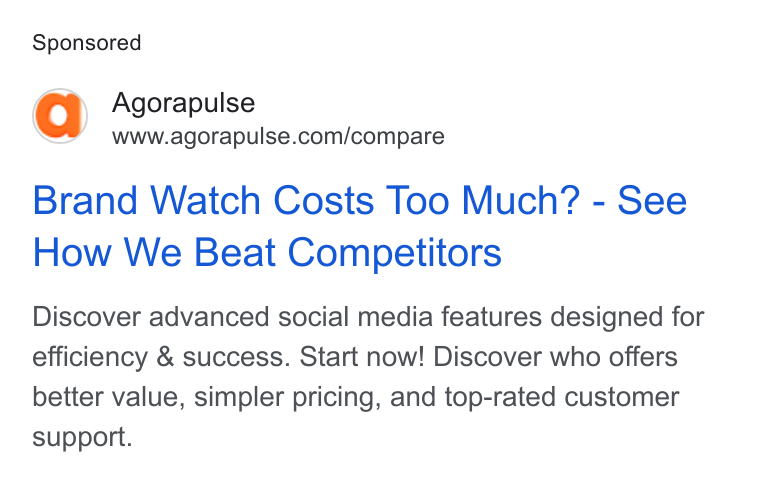 Agorapulse ad on Google Ads: Brand Watch Costs Too Much? - See How We Beat Competitors Discover advanced social media features designed for efficiency & success. Start now! Discover who offers better value, simpler pricing, and top-rated customer support.