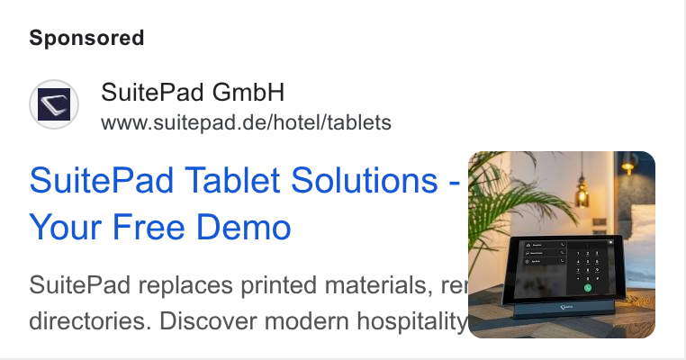 SuitePad ad on Google Ads: Suite Pad Tablet Solutions - ay =. Your Free Demo = Suite Pad replaces printed materials, re J | ma directories. Discover modern hospitality™