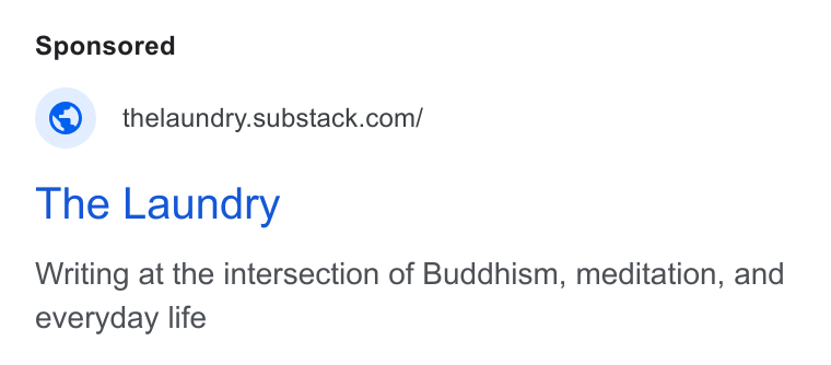 Substack ad on Google Ads: The Laundry Writing at the intersection of Buddhism, meditation, and everyday life