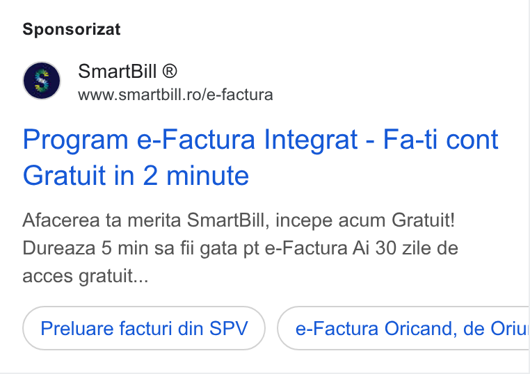 SmartBill ad on Google Ads: Sponsorizat Program e-Factura Integrat - Fa-ti cont Gratuit in 2 minute Afacerea ta merita Smart Bill, incepe acum Gratuit! Dureaza 5 min sa fii gata pt e-Factura Ai 30 zile de acces gratuit... Preluare facturi din SPV e-Factura Oricand, de Oriu