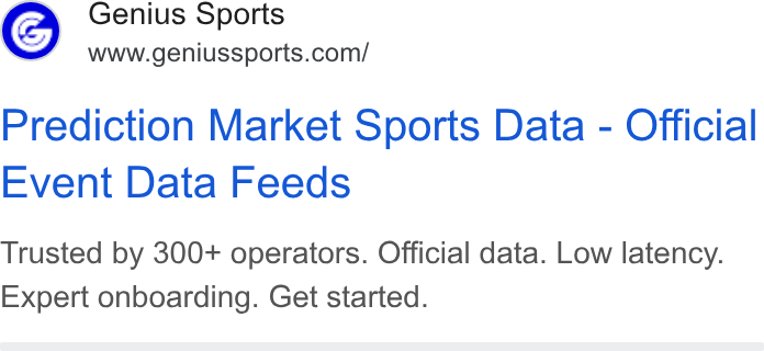 Genius Sports ad on Google Ads: Prediction Market Sports Data - Official Event Data Feeds Trusted by 300+ operators. Official data. Low latency. Expert onboarding. Get started.