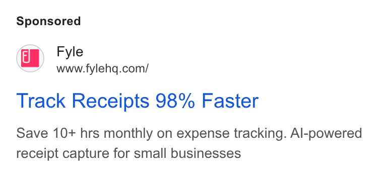 Fyle ad on Google Ads: Track Receipts 98% Faster Save 10+ hrs monthly on expense tracking. Al-powered receipt capture for small businesses