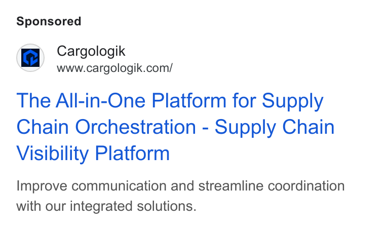 Cargologik ad on Google Ads: a Kar ae ik com’ The All-in-One Platform for Supply Chain Orchestration - Supply Chain Visibility Platform Improve communication and streamline coordination with our integrated solutions.