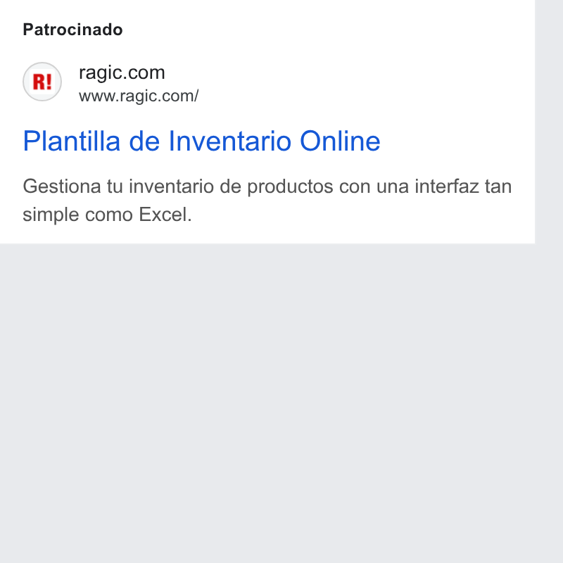 Ragic ad on Google Ads: www.ragic.com/ Plantilla de Inventario Online Gestiona tu inventario de productos con una interfaz tan simple como Excel.