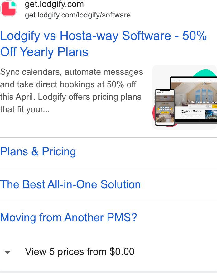 Lodgify ad on Google Ads: get.lodgify.com/lodgify/software Lodgify vs Hosta-way Software - 50% Off Yearly Plans Sync calendars, automate messages and take direct bookings at 50% off this April. Lodgify offers pricing plans that fit your... Plans & Pricing The Best All-in-One Solution Moving from Another PMS? View 5 prices from $0.00
