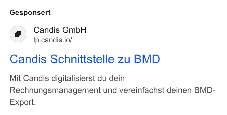 Candis ad on Google Ads: Gesponsert Candis Gmb H Ip.candis.io/ Candis Schnittstelle zu BMD Mit Candis digitalisierst du dein Rechnungsmanagement und vereinfachst deinen BMD- Export.
