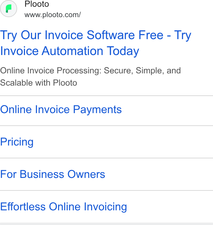 Plooto ad on Google Ads: Try Our Invoice Software Free - Try Invoice Automation Today Online Invoice Processing: Secure, Simple, and Scalable with Plooto Online Invoice Payments Pricing For Business Owners Effortless Online Invoicing