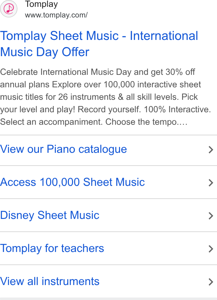 Tomplay ad on Google Ads: Tomplay Sheet Music - International Music Day Offer Celebrate International Music Day and get 30% off annual plans Explore over 100,000 interactive sheet music titles for 26 instruments & all skill levels. Pick your level and play! Record yourself. 100% Interactive. Select an accompaniment. Choose the tempo.... View our Piano catalogue > Access 100,000 Sheet Music > Disney Sheet Music > Tomplay for teachers > View all instruments >