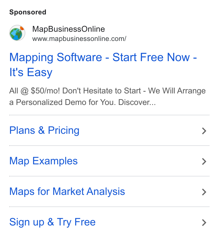 MapBusinessOnline ad on Google Ads: Mapping Software - Start Free Now - It's Easy All @ $50/mo! Don't Hesitate to Start - We Will Arrange a Personalized Demo for You. Discover... Plans & Pricing > Map Examples > Maps for Market Analysis > Sign up & Try Free >