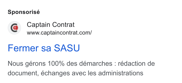 Captain Contrat ad on Google Ads: Sponsorisé Fermer sa SASU Nous gérons 100% des démarches : rédaction de document, échanges avec les administrations