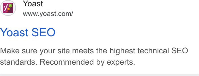 Yoast ad on Google Ads: Yoast SEO Make sure your site meets the highest technical SEO standards. Recommended by experts.