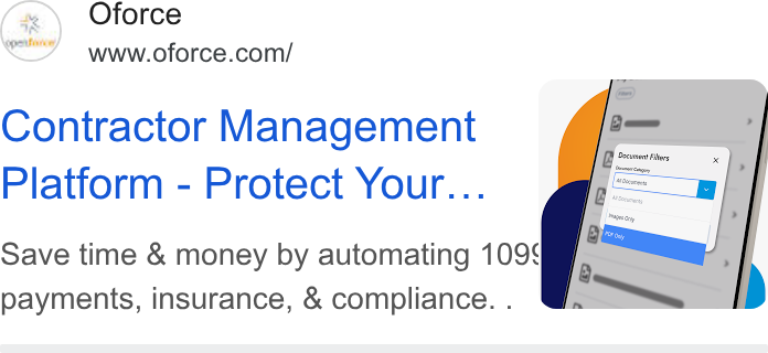 Openforce ad on Google Ads: Contractor Management Platform - Protect Your... Save time & money by automating 109% payments, insurance, & compliance. .