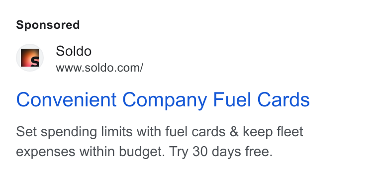 Soldo ad on Google Ads: Convenient Company Fuel Cards Set spending limits with fuel cards & keep fleet expenses within budget. Try 30 days free.