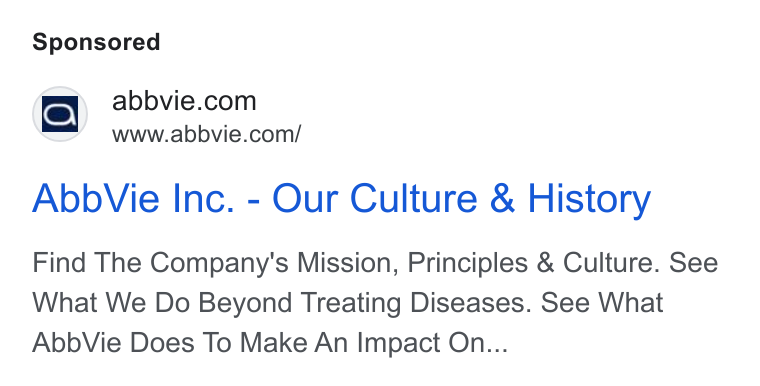 AbbVie ad on Google Ads: www.abbvie.com/ Abb Vie Inc. - Our Culture & History Find The Company's Mission, Principles & Culture. See What We Do Beyond Treating Diseases. See What Abb Vie Does To Make An Impact On...