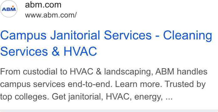ABM Industries ad on Google Ads: www.abm.com/ Campus Janitorial Services - Cleaning services & HVAC From custodial to HVAC & landscaping, ABM handles campus services end-to-end. Learn more. Trusted by top colleges. Get janitorial, HVAC, energy, ...