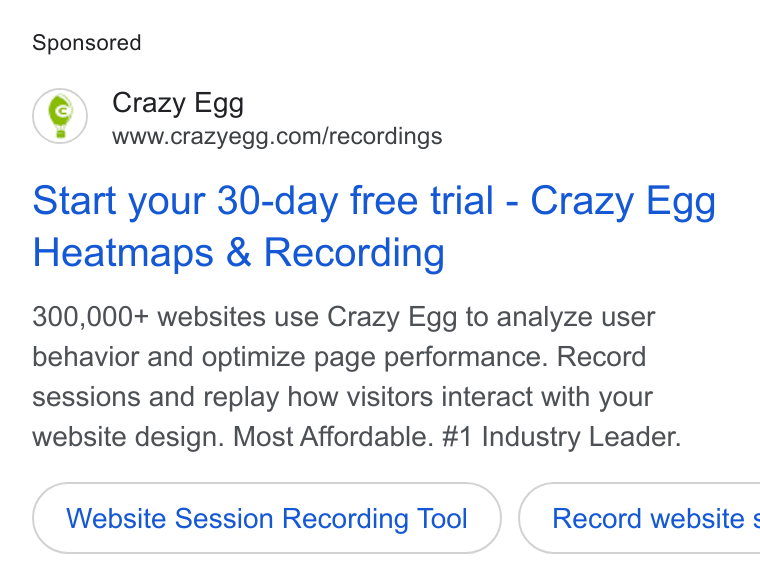 Crazy Egg ad on Google Ads: Start your 30-day free trial - Crazy Egg Heatmaps & Recording 300,000+ websites use Crazy Egg to analyze user behavior and optimize page performance. Record sessions and replay how visitors interact with your website design. Most Affordable. #1 Industry Leader. Website Session Recording Tool } ( Record website s