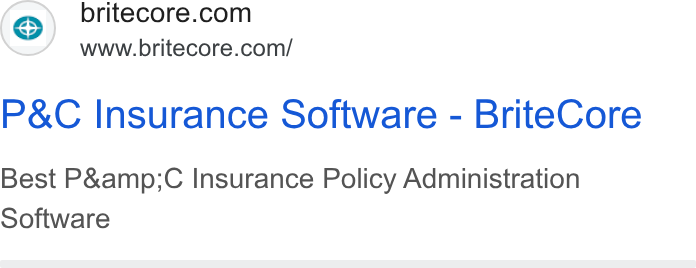 BriteCore ad on Google Ads: www.britecore.com/ P& C Insurance Software - Brite Core Best P& amp;C Insurance Policy Administration Software