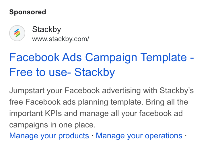 Stackby ad on Google Ads: Facebook Ads Campaign Template - Free to use- Stackby Jumpstart your Facebook advertising with Stackby’s free Facebook ads planning template. Bring all the important KPIs and manage all your facebook ad campaigns in one place. Manage your products - Manage your operations -