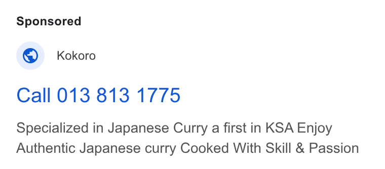Taker ad on Google Ads: Kokoro Call 013 813 1775 Specialized in Japanese Curry a first in KSA Enjoy Authentic Japanese curry Cooked With Skill & Passion