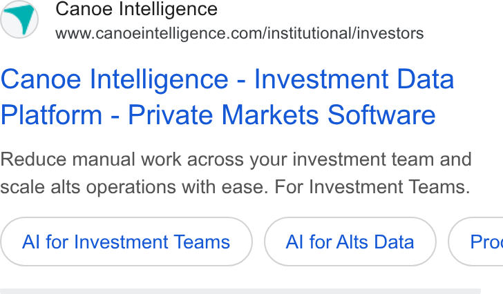 Canoe Intelligence ad on Google Ads: Canoe Intelligence - Investment Data Platform - Private Markets Software Reduce manual work across your investment team and scale alts operations with ease. For Investment Teams. Al for Investment Teams Al for Alts Data | Prov