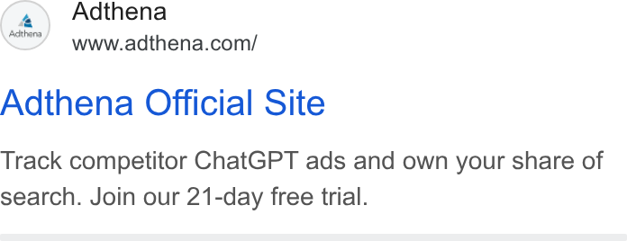 Adthena ad on Google Ads: Adthena Official Site Track competitor Chat GPT ads and own your share of search. Join our 21-day free trial.