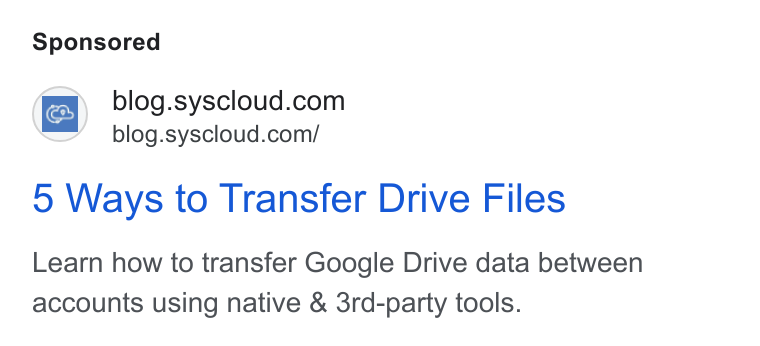 SysCloud ad on Google Ads: blog.syscloud.com/ 5 Ways to Transfer Drive Files Learn how to transfer Google Drive data between accounts using native & 3rd-party tools.