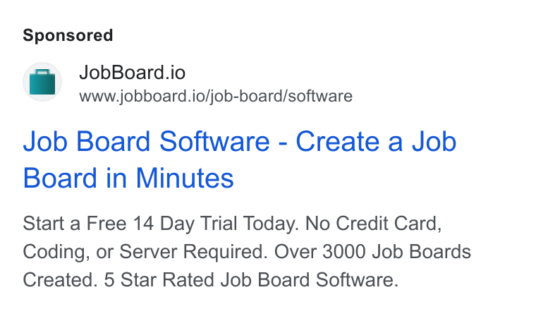 Jobs24 ad on Google Ads: Job Board.io _ www.jobboard.io/job-board/software Job Board Software - Create a Job Board in Minutes Start a Free 14 Day Trial Today. No Credit Card, Coding, or Server Required. Over 3000 Job Boards Created. 5 Star Rated Job Board Software.