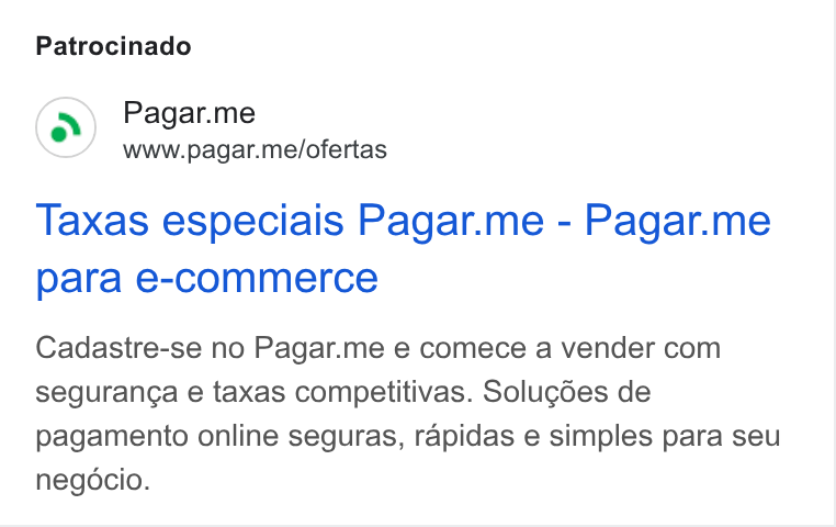 Pagar.me ad on Google Ads: Patrocinado Pagar.me www.pagar.me/ofertas Taxas especiais Pagar.me - Pagar.me para e-commerce Cadastre-se no Pagar.me e comece a vender com seguranc¢a e taxas competitivas. Solugdes de pagamento online seguras, rapidas e simples para seu negocio.