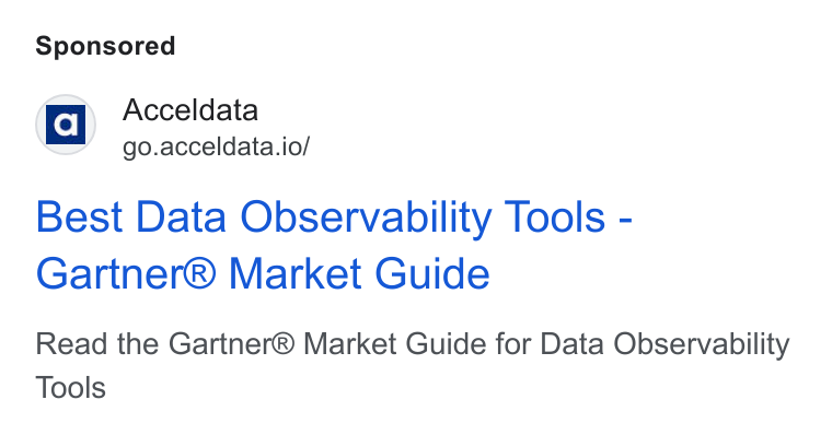 Acceldata ad on Google Ads: a] Acceldata go.acceldata.io/ Best Data Observability Tools - Gartner® Market Guide Read the Gartner® Market Guide for Data Observability Tools
