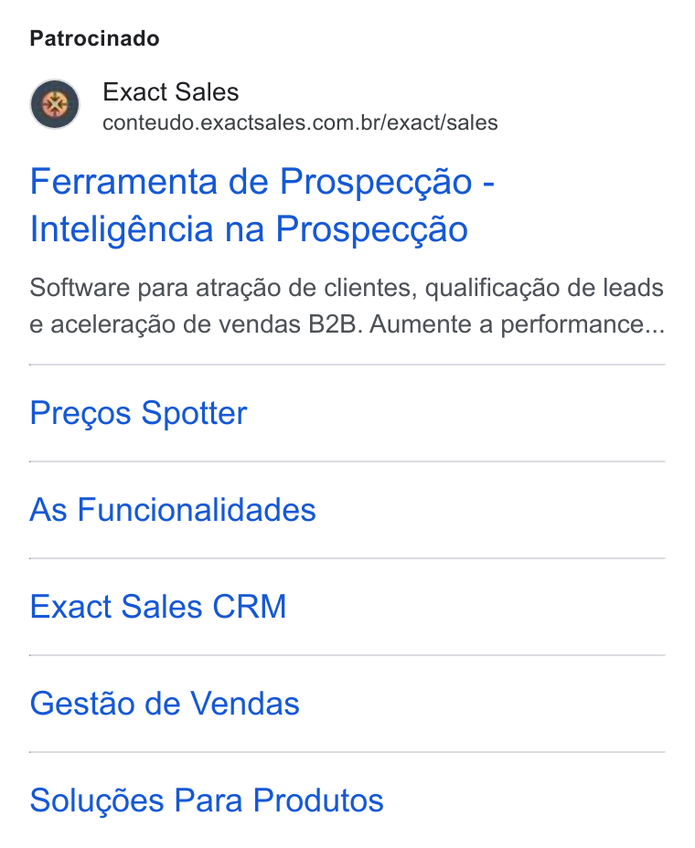 Exact Sales ad on Google Ads: Patrocinado Ferramenta de Prospeccao - Inteligéncia na Prospecgao Software para atracdo de clientes, qualificagao de leads e aceleracao de vendas B2B. Aumente a performance... Precos Spotter As Funcionalidades Exact Sales CRM Gestao de Vendas Solugdes Para Produtos