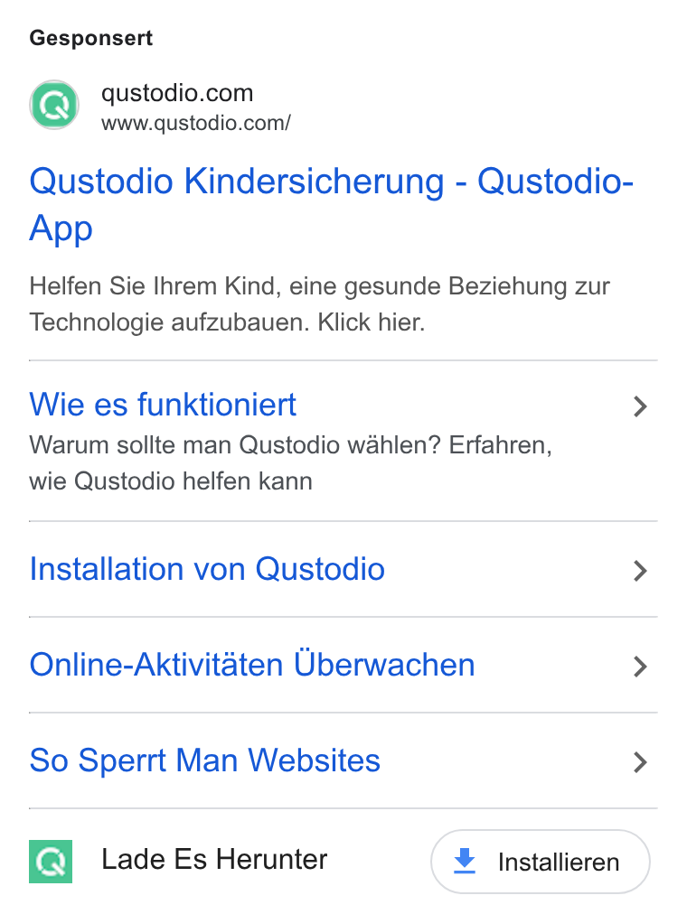 Qustodio ad on Google Ads: www.qustodio.com/ Qustodio Kindersicherung - Qustodio- App Helfen Sie [Ihrem Kind, eine gesunde Beziehung zur Technologie aufzubauen. Klick hier. Wie es funktioniert Warum sollte man Qustodio wahlen? Erfahren, wie Qustodio helfen kann Installation von Qustodio Online-Aktivitaten Uberwachen So Sperrt Man Websites Lade Es Herunter + Installieren
