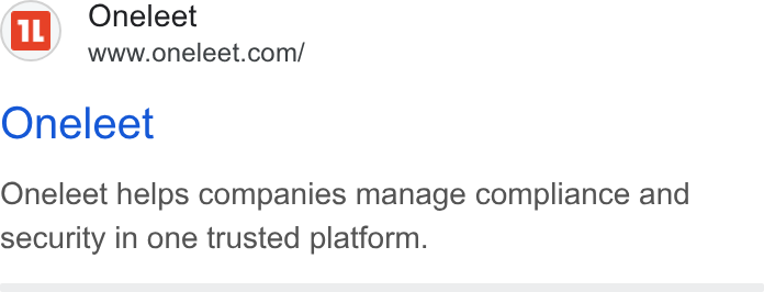 Oneleet ad on Google Ads: Oneleet Oneleet helps companies manage compliance and security in one trusted platform.