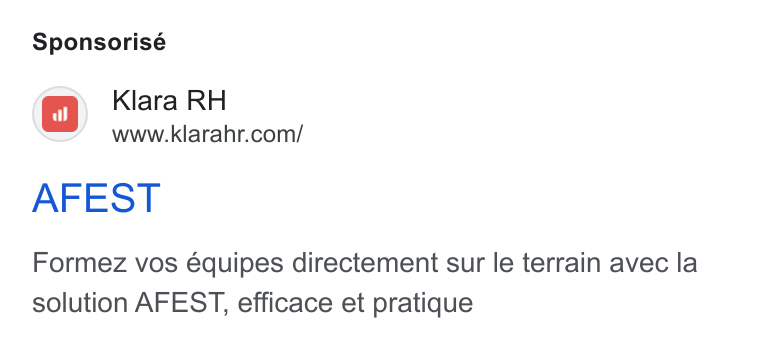 Klara ad on Google Ads: (a) Klara RH AFEST Formez vos équipes directement sur le terrain avec la solution AFEST, efficace et pratique