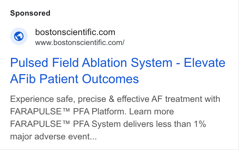 Boston Scientific ad on Google Ads: www.bostonscientific.com/ Pulsed Field Ablation System - Elevate AFib Patient Outcomes Experience safe, precise & effective AF treatment with FARAPULSE™ PFA Platform. Learn more FARAPULSE™ PFA System delivers less than 1% major adverse event...