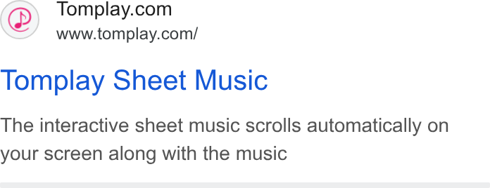 Tomplay ad on Google Ads: www.tomplay.com/ Tomplay Sheet Music The interactive sheet music scrolls automatically on your screen along with the music