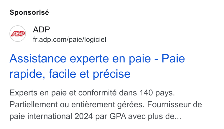ADP ad on Google Ads: Sponsorisé Assistance experte en paie - Paie rapide, facile et précise Experts en paie et conformité dans 140 pays. Partiellement ou entierement gérées. Fournisseur de paie international 2024 par GPA avec plus de...
