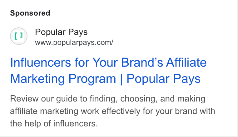 Popular Pays ad on Google Ads: Influencers for Your Brand's Affiliate Marketing Program | Popular Pays Review our guide to finding, choosing, and making affiliate marketing work effectively for your brand with the help of influencers.