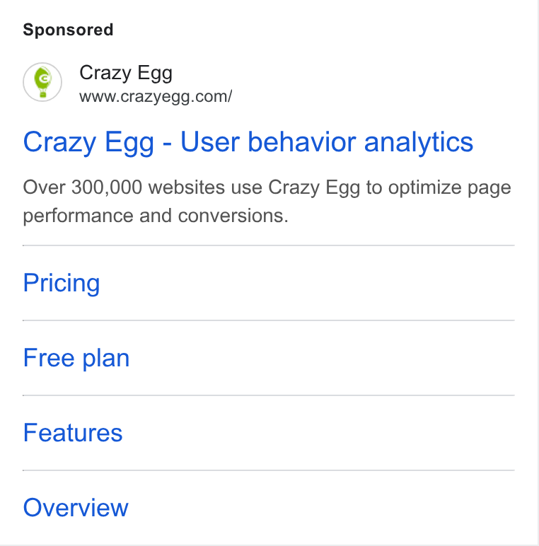 Crazy Egg ad on Google Ads: Crazy Egg - User behavior analytics Over 300,000 websites use Crazy Egg to optimize page performance and conversions. Pricing Free plan Features Overview