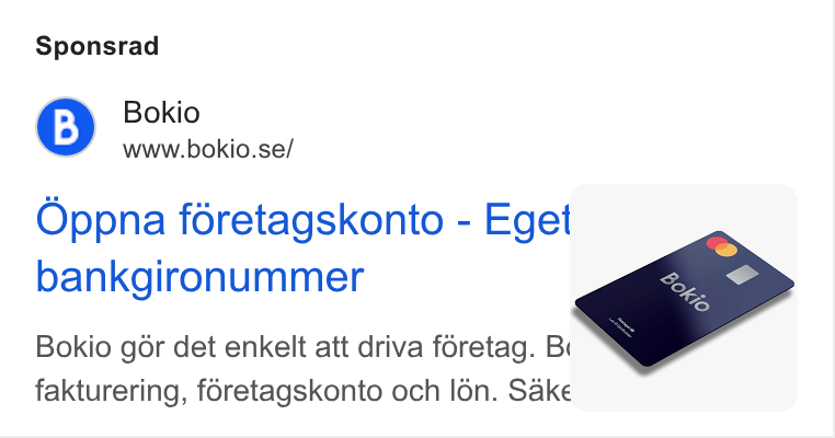 Bokio ad on Google Ads: Sponsrad Oppna féretagskonto - Eget bankgironummer Bokio gor det enkelt att driva foretag. Bi : fakturering, foretagskonto och l6n. Sake ,